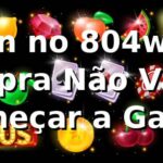 🚀 Login no 804win: O Guia pra Não Vacilar e Começar a Ganhar!